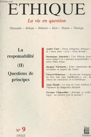 Imagen del vendedor de Ethiques la vie en question n9 - 1993/3 : La responsabilit (II) Questions de principes. Sommaire : Deux catgories thiques : le "vivre avec" et le "vivre devant" - Une thique pour notre temps ? Le "principe de responsabilit" selon Hans Jonas - etc. a la venta por Le-Livre