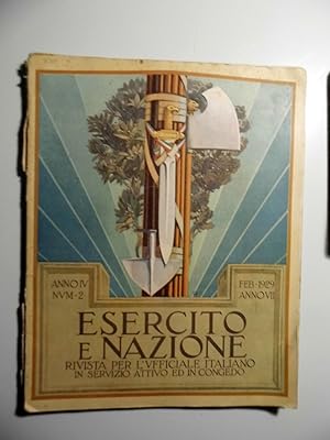 ESERCITO E NAZIONE Rivista dell'Ufficiale Italiano in servzio attivo ed in congedo Anno IV n.° 2 ...