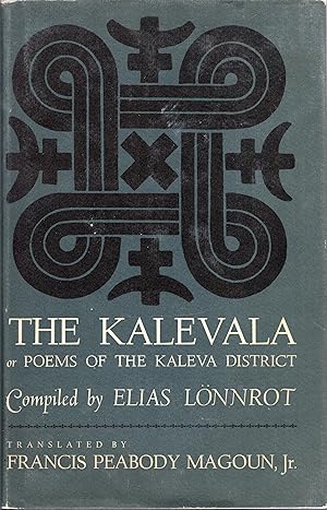 Imagen del vendedor de The Kalevala Or Poems Of The Kaleva District a la venta por Cider Creek Books