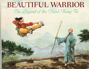 Bild des Verkufers fr Beautiful Warrior: The Legend of the Nun's Kung Fu zum Verkauf von Pieuler Store