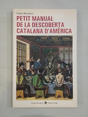 Imagen del vendedor de Petit manual de la descoberta catalana d'Amrica a la venta por Saturnlia Llibreria