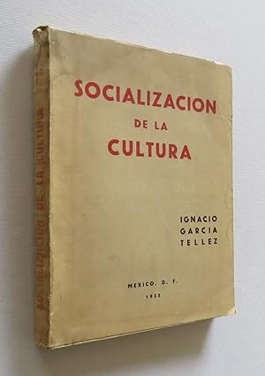 Socialización de la Cultura. Seis Meses de Acción Educativa