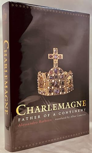 Bild des Verkufers fr Charlemagne: Father of a Continent zum Verkauf von Zach the Ripper Books