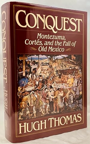 Seller image for Conquest: Montezuma, Cortes, and the Fall of Old Mexico for sale by Zach the Ripper Books