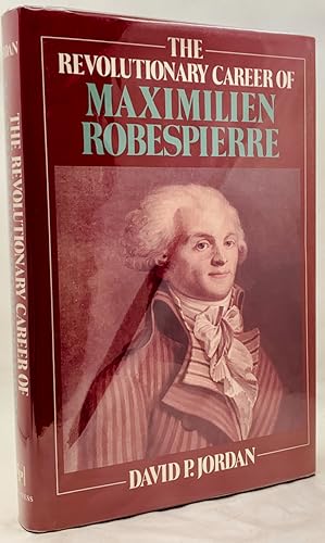 Imagen del vendedor de Revolutionary Career of Maximilien Robespierre a la venta por Zach the Ripper Books