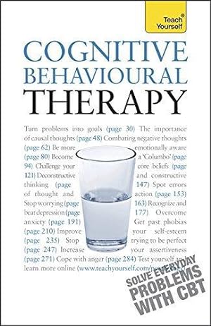 Seller image for Cognitive Behavioural Therapy: Teach Yourself for sale by WeBuyBooks