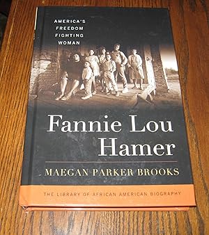 Imagen del vendedor de Fannie Lou Hamer: America's Freedom Fighting Woman (Library of African American Biography) a la venta por Paul Wiste Books