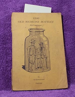 1200 OLD MEDICINE BOTTLES