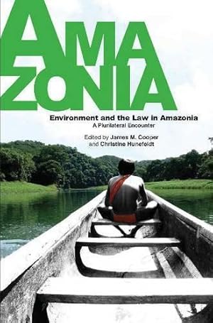 Seller image for Amazonia : Environment and the Law in Amazonia: A Plurilateral Encounter for sale by GreatBookPricesUK