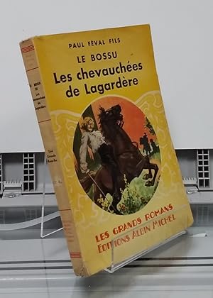 Seller image for Le Bossu. Les chavauches de Lagardre for sale by Librera Dilogo