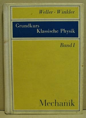 Seller image for Grundkurs Klassische Physik. Band 1: Mechanik. Teilchen und Systeme von Teilchen. for sale by Nicoline Thieme