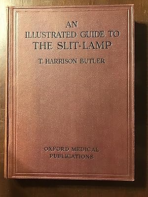 Seller image for AN ILLUSTRATED GUIDE TO THE SLIT-LAMP for sale by Shadetree Rare Books