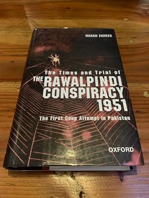 Seller image for The Times and Trials of the Rawalpindi Conspiracy 1951: The First Coup Attempt in Pakistan for sale by Bad Animal