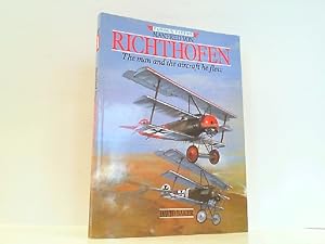 Seller image for Manfred Von Richthofen - The Man and the Aircraft he Flew. (Famous Flyers Series). for sale by Antiquariat Ehbrecht - Preis inkl. MwSt.