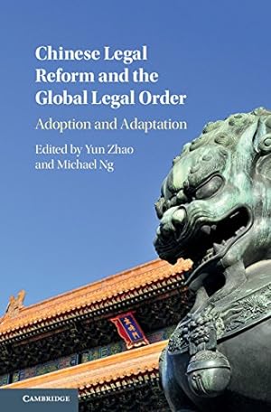 Seller image for Chinese Legal Reform and the Global Legal Order: Adoption and Adaptation for sale by WeBuyBooks