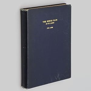 Immagine del venditore per The Burns Club of St. Louis: Minutes, Notes and Speeches MCMXXXI-MCMXXXVIII [1931-1938] venduto da Boyd Used & Rare Books