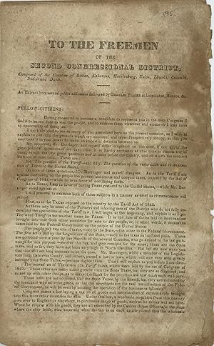 Bild des Verkufers fr TO THE FREEMEN OF THE SECOND CONGRESSIONAL DISTRICT, Composed of the Counties of Rowan, Cabarrus, Mecklenburg, Union, Lincoln, Catawba, Iredell, and Davie: An Extract from Several Public Addresses delivered at Lincolnton, Monroe, &c. [caption title] zum Verkauf von Bartleby's Books, ABAA