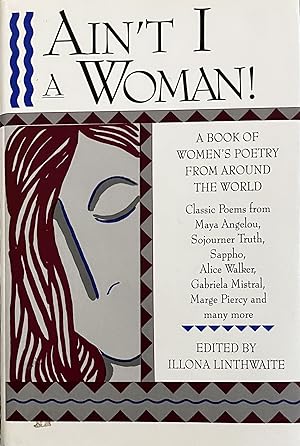 Immagine del venditore per Ain't I A Woman! A Book of Women's Poetry from Around the World venduto da 32.1  Rare Books + Ephemera, IOBA, ESA