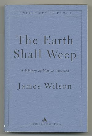 Seller image for The Earth Shall Weep: A History of Native America for sale by Between the Covers-Rare Books, Inc. ABAA