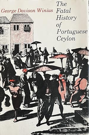 Bild des Verkufers fr The Fatal History of Portuguese Ceylon zum Verkauf von 32.1  Rare Books + Ephemera, IOBA, ESA