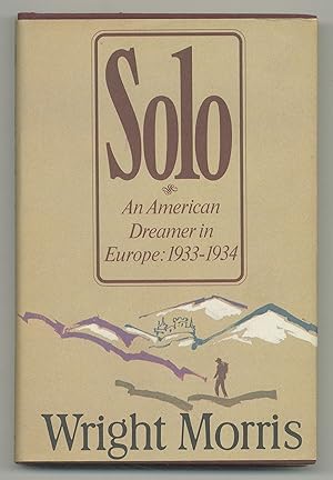 Bild des Verkufers fr Solo: An American Dreamer in Europe: 1933-34 zum Verkauf von Between the Covers-Rare Books, Inc. ABAA
