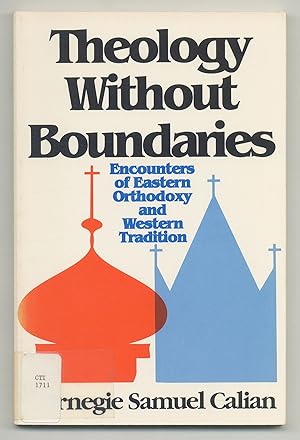 Image du vendeur pour Theology Without Boundaries: Encounters of Eastern Orthodoxy and Western Tradition mis en vente par Between the Covers-Rare Books, Inc. ABAA