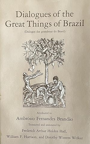 Bild des Verkufers fr Dialogues of the Great Things of Brazil/ (Dialogos Das Grandezas Do Brasil) zum Verkauf von 32.1  Rare Books + Ephemera, IOBA, ESA