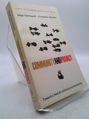 Image du vendeur pour Community & Privacy: Toward a New Architecture of Humanism mis en vente par ThriftBooksVintage
