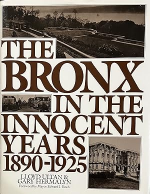 Seller image for The Bronx in the Innocent Years, 1890-1925 [Life in the Bronx Series] for sale by 32.1  Rare Books + Ephemera, IOBA, ESA