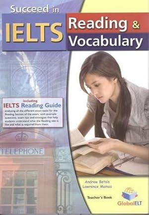 Imagen del vendedor de Succeed in IELTS - Reading & Vocabulary - Teacher's Book with IELTS Reading Guide a la venta por WeBuyBooks