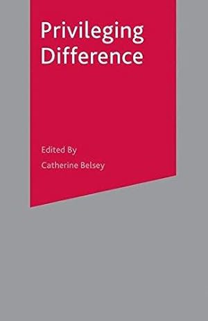 Imagen del vendedor de Privileging Difference a la venta por WeBuyBooks