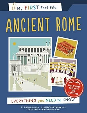 Bild des Verkufers fr My First Fact File Ancient Rome: Everything you Need to Know zum Verkauf von WeBuyBooks