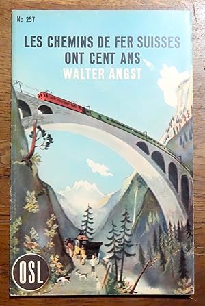 Seller image for Les Chemins de fer suisses ont cent ans. for sale by La Bergerie