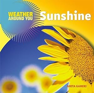 Bild des Verkufers fr Weather Around You: Sunshine zum Verkauf von WeBuyBooks