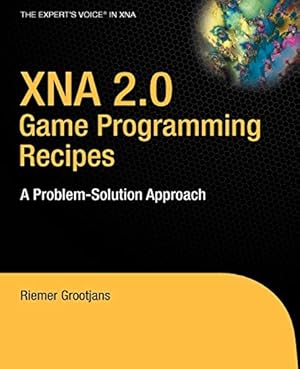 Bild des Verkufers fr XNA 2.0 Game Programming Recipes: A Problem-Solution Approach (Books for Professionals by Professionals) zum Verkauf von WeBuyBooks