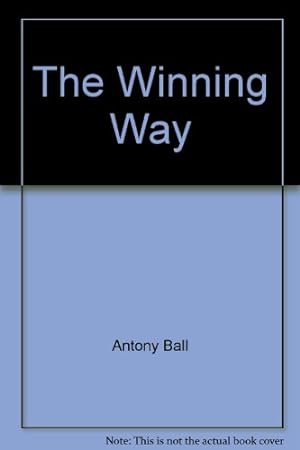 Seller image for The Winning Way for sale by WeBuyBooks