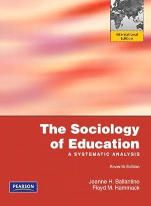 Imagen del vendedor de The Sociology of Education: A Systematic Analysis, International Edition, 7e a la venta por WeBuyBooks