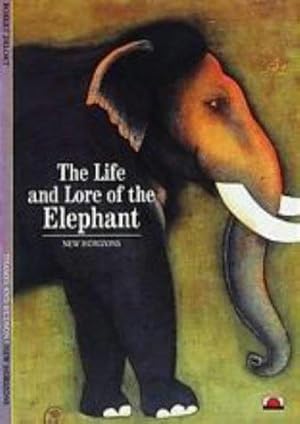 Imagen del vendedor de The Life and Lore of the Elephant (New Horizons) a la venta por WeBuyBooks