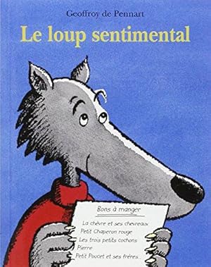 Bild des Verkufers fr Le loup sentimental zum Verkauf von WeBuyBooks