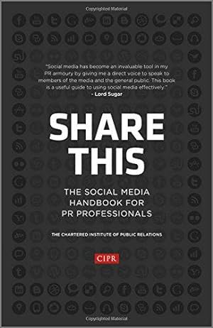 Seller image for Share This: The Social Media Handbook for PR Professionals for sale by WeBuyBooks