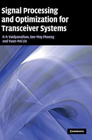 Seller image for Signal Processing and Optimization for Transceiver Systems for sale by WeBuyBooks