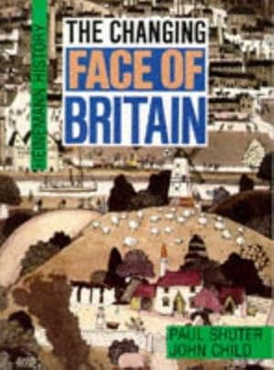 Seller image for Heinemann History: The Changing Face of Britain for sale by WeBuyBooks