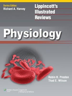 Imagen del vendedor de Lippincott Illustrated Reviews: Physiology (Lippincott's Illustrated Reviews) a la venta por WeBuyBooks