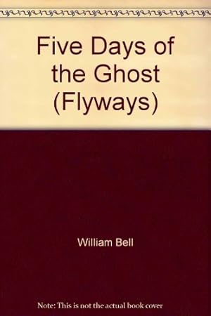 Immagine del venditore per Five Days of the Ghost (Flyways) venduto da WeBuyBooks