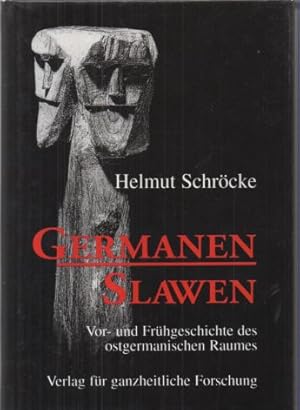 Seller image for Germanen Slawen. Vor- und Frhgeschichte des ostgermanischen Raumes. for sale by Leonardu