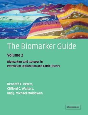 Imagen del vendedor de Biomarker Guide : Biomarkers and Isotopes in Petroleum Systems and Earth History a la venta por GreatBookPrices