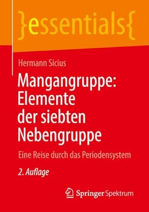 Bild des Verkufers fr Mangangruppe: Elemente der siebten Nebengruppe : Eine Reise durch das Periodensystem zum Verkauf von Smartbuy