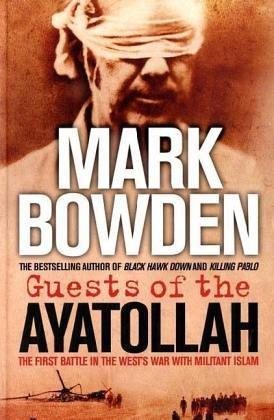 Seller image for Guests of the Ayatollah: The First Battle in the West's War with Militant Islam: The First Battle in the West's War on Militant Islam for sale by WeBuyBooks