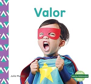 Bild des Verkufers fr Valor (Courage) (Nuestra Personalidad (Character Education)) zum Verkauf von WeBuyBooks