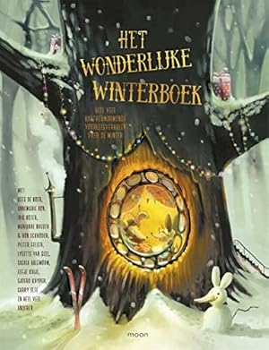 Imagen del vendedor de Het wonderlijke winterboek: heel veel hartverwarmende voorleesverhalen over de winter a la venta por WeBuyBooks